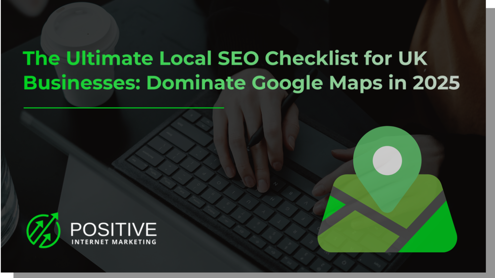 The Ultimate Local SEO Checklist for UK Businesses Dominate Google Maps in 2025 cover 2 The-Ultimate-Local-SEO-Checklist-for-UK-Businesses